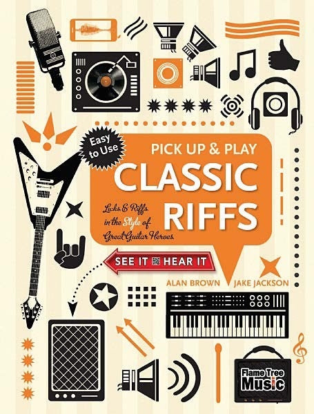 Pick Up & Play Classic Riffs FLAME TREE