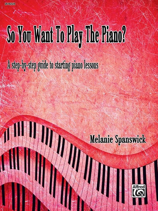 So You Want To Play The Pno Spanswick A