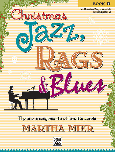 Christmas Jazz Rags & Blues Bk1 Pno Mie