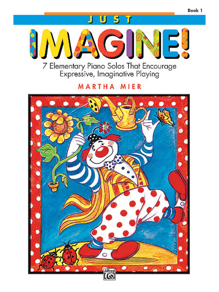 Just Imagine! Book 1 Piano Mier ALF