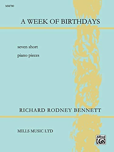 Bennett RR A Week of Birthdays Pno ALF