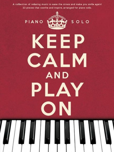 Keep Calm And Play On Pno Solo Bk MS Re
