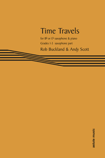 Time Travels Sax Part Eb/Bb Gr1-3 ASTUT