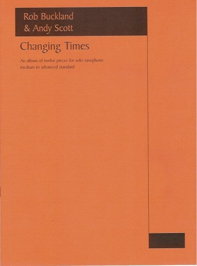 Changing Times Solo Sax Med-Adv Bucklan