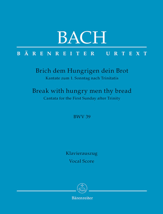 Bach Break With Hungry Men Cantata 39 B