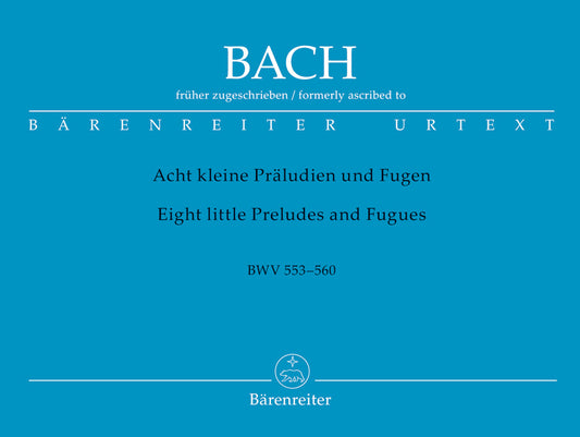 Bach 8 Short Preludes & Fugues Organ BA