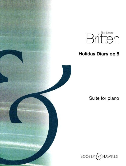 Britten Holiday Diary Op5 Pno suite BHP