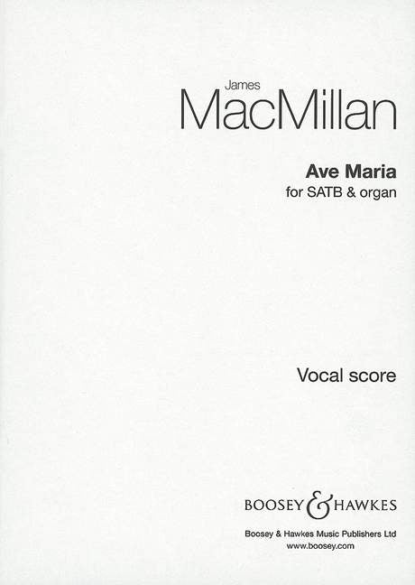MacMillan Ave Maria SATB&Organ Voc Scor