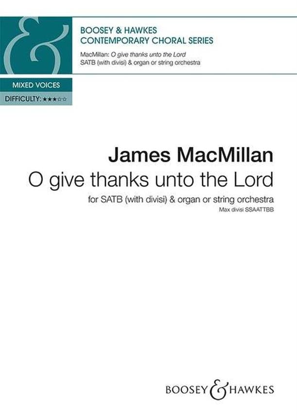 MacMillan O Give Thanks Unto the Lord S