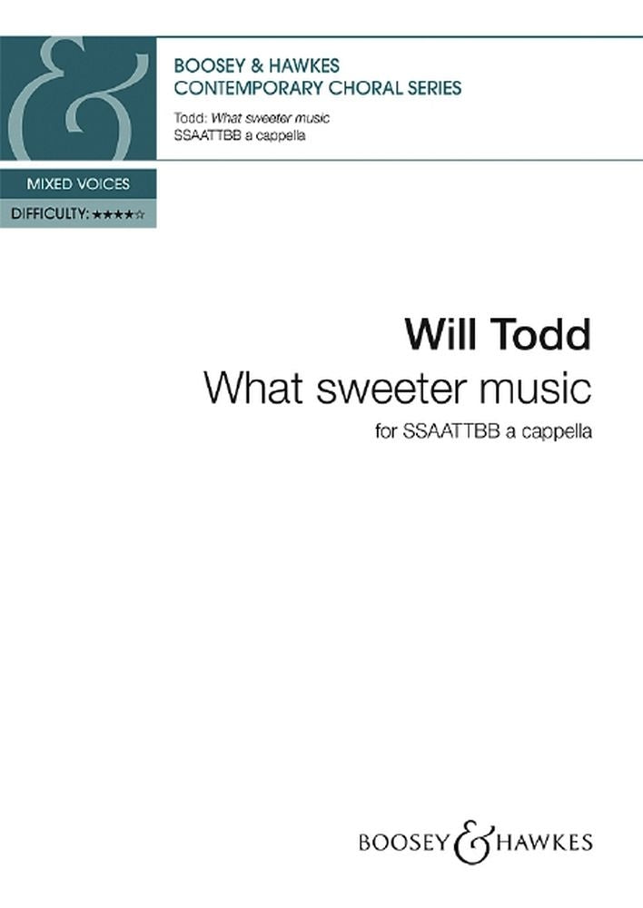 Todd What sweeter music SSAATTBB BHP