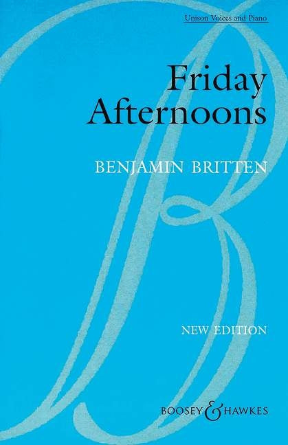 Britten Friday Afternoons Unison Voices