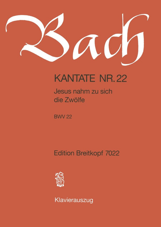 Bach Cantata 22 V/S EB BW Jesus nahm zu