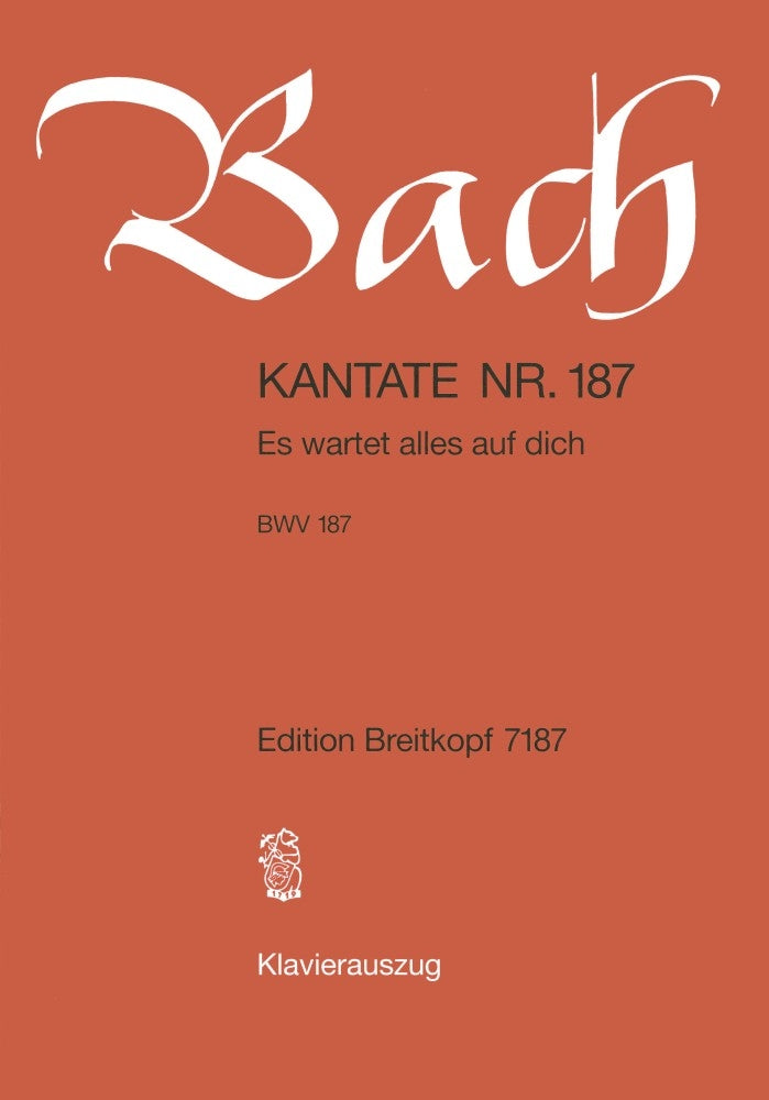 Bach Cantata 187 Es wartet alles auf di