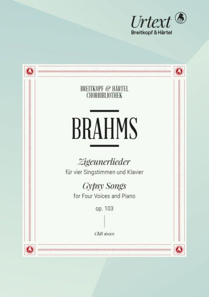 Brahms Gypsy Songs 4 Voices & Pno Op103