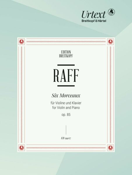 Raff Six Morceaux Op85 Vln&Pno EB