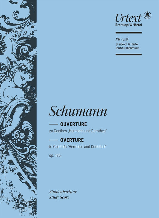 Schumann Hermann and Dorothea Overture
