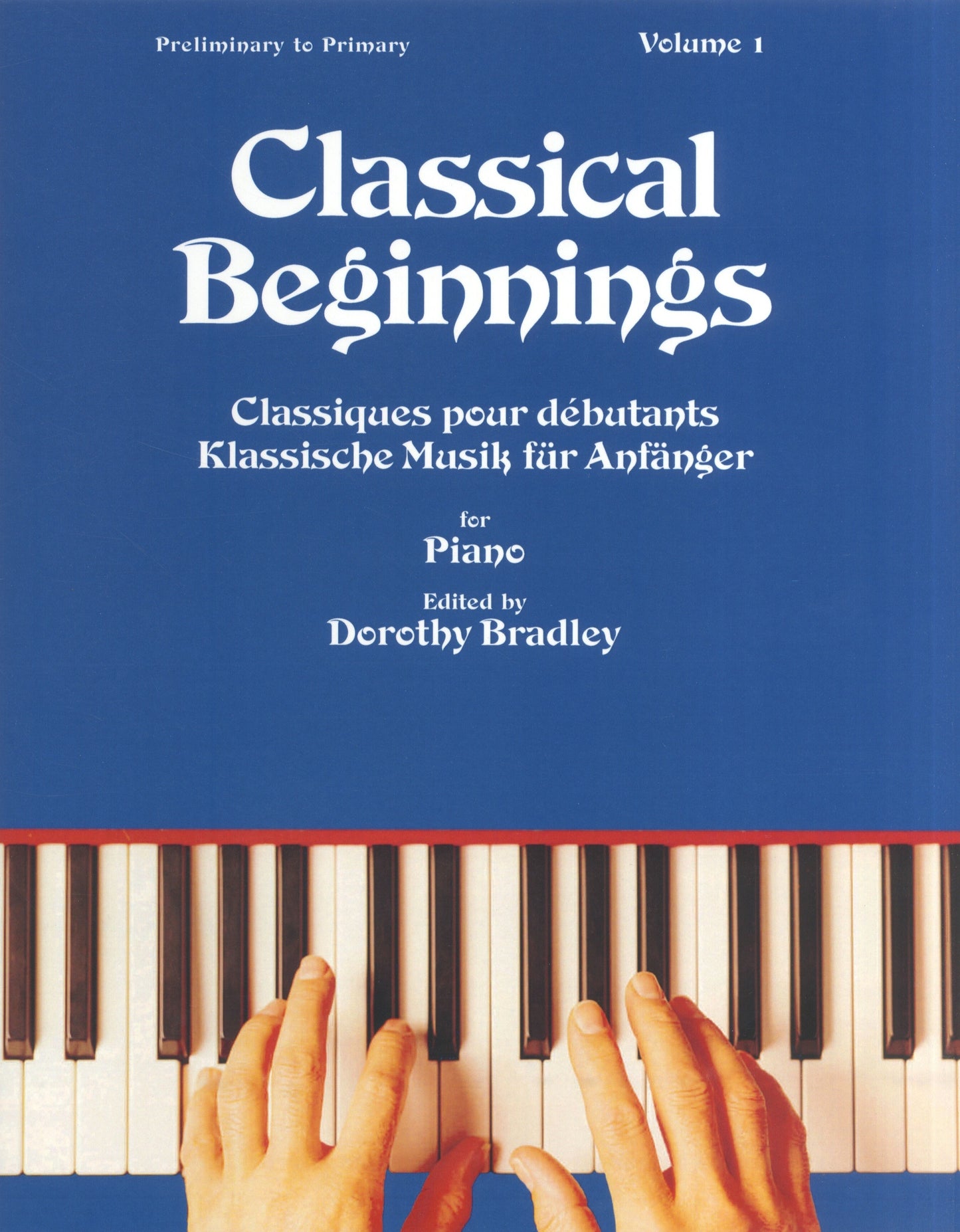 Classical Beginnings Pno Vol1 Bradley B