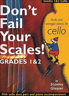 Dont Fail Your Scales Cello Gr1&2