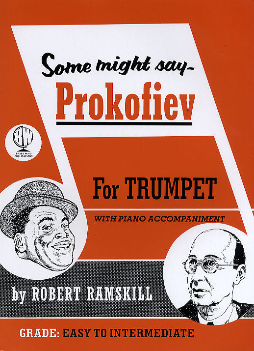 Some might say Prokofiev Tpt Ramskill B