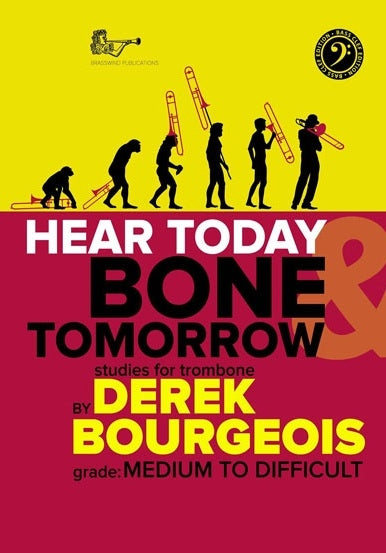 Hear Today Bone Tomorrow Bourgeois Tbn