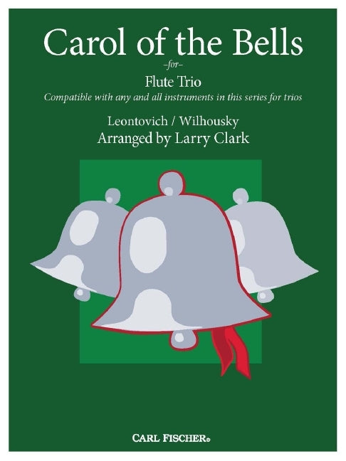 Wilhousky Carol of the Bells 3Fl arr Cl
