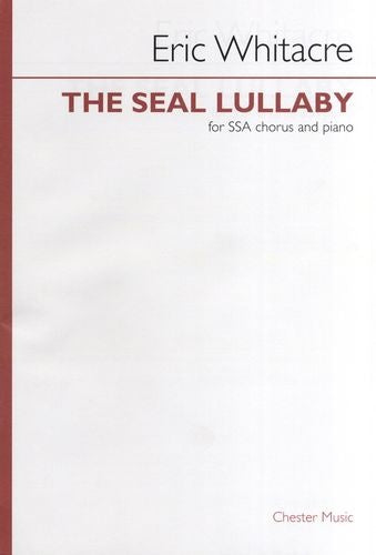 Whitacre The Seal Lullaby SATB+Pno CH
