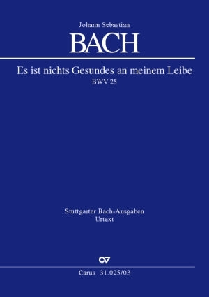 Bach Es Ist Nichts Gesundes BWV25 V/S C