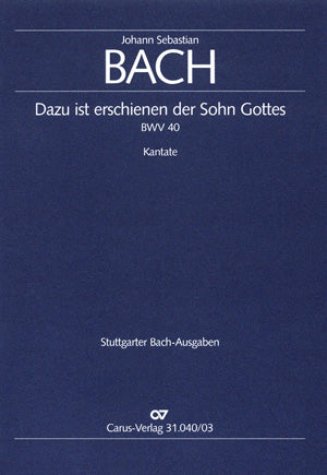 Bach Dazu Ist Erschienen BWV40 V/S CV