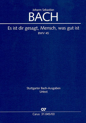 Bach Es Ist Dir Gesagt Mensch BWV45 V/S