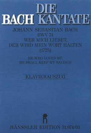 Bach Wer Mich Liebet BWV74 V/S CV