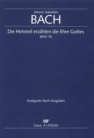 Bach Die Himmel Erzahlen BWV76 V/S CV