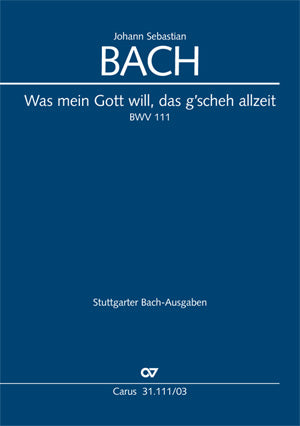 Bach Was Mein Gott Will BWV111 V/S CV