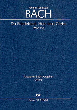 Bach Du Friedefurst Herr BWV116 V/S CV