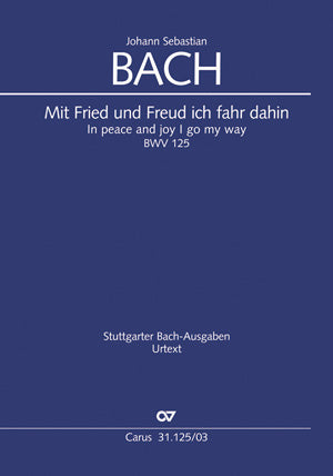 Bach Mit Fried Und Freud BWV125 V/S CV