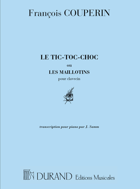 Couperin Le Tic Toc Choc Pno Durand