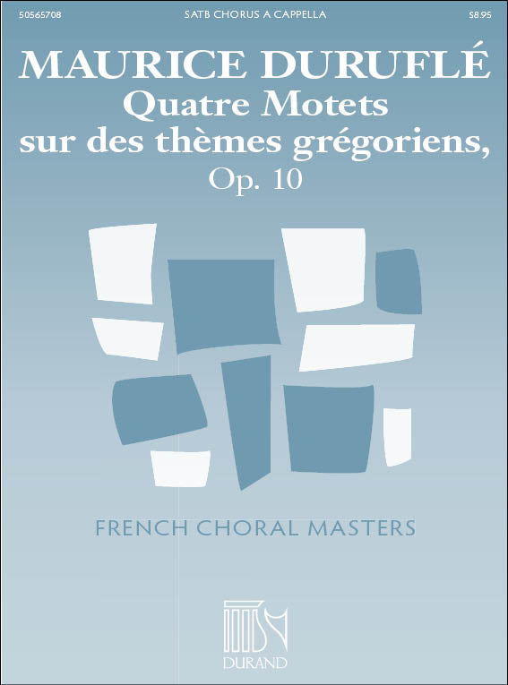 Durufle Quatre Motets Sur Them Greg. op