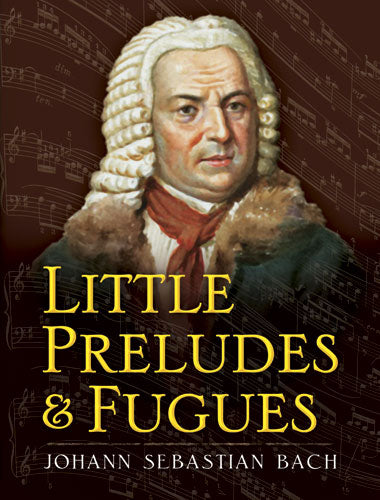 Bach Little Preludes&Fugues Pno Dover