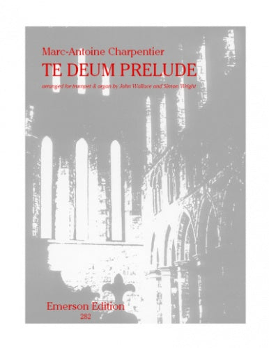 Charpentier Te Deum Prelude Tpt C/D/A E