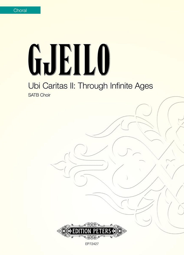 Gjeilo Ubi Caritas II Through Infinite