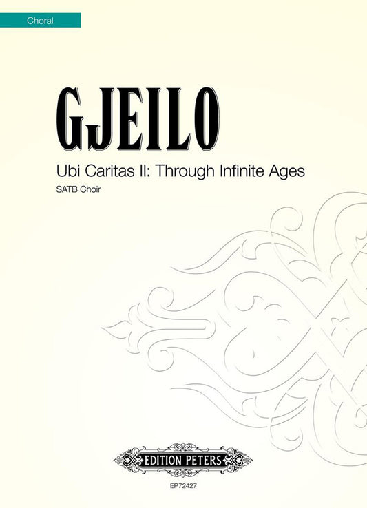Gjeilo Ubi Caritas II Through Infinite
