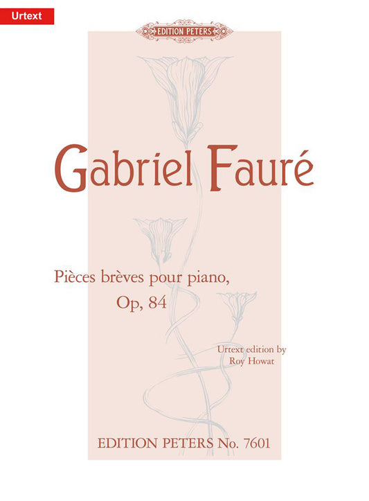 Faure Pieces Breve Pour Piano Op84 Urte