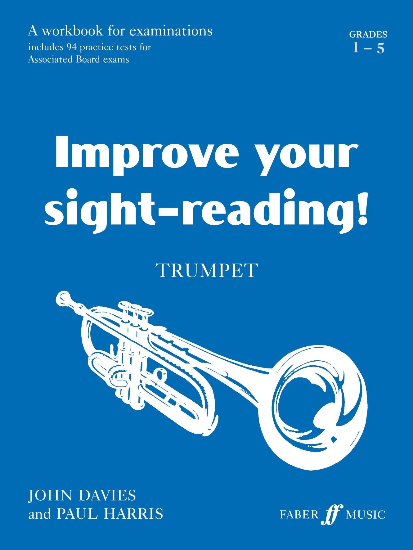 Improve Your Sight-Reading! Trumpet Grade 1-5 Harris