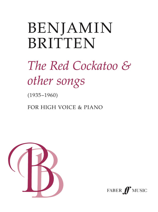 Britten Red Cockatoo & oth Sngs High Vo