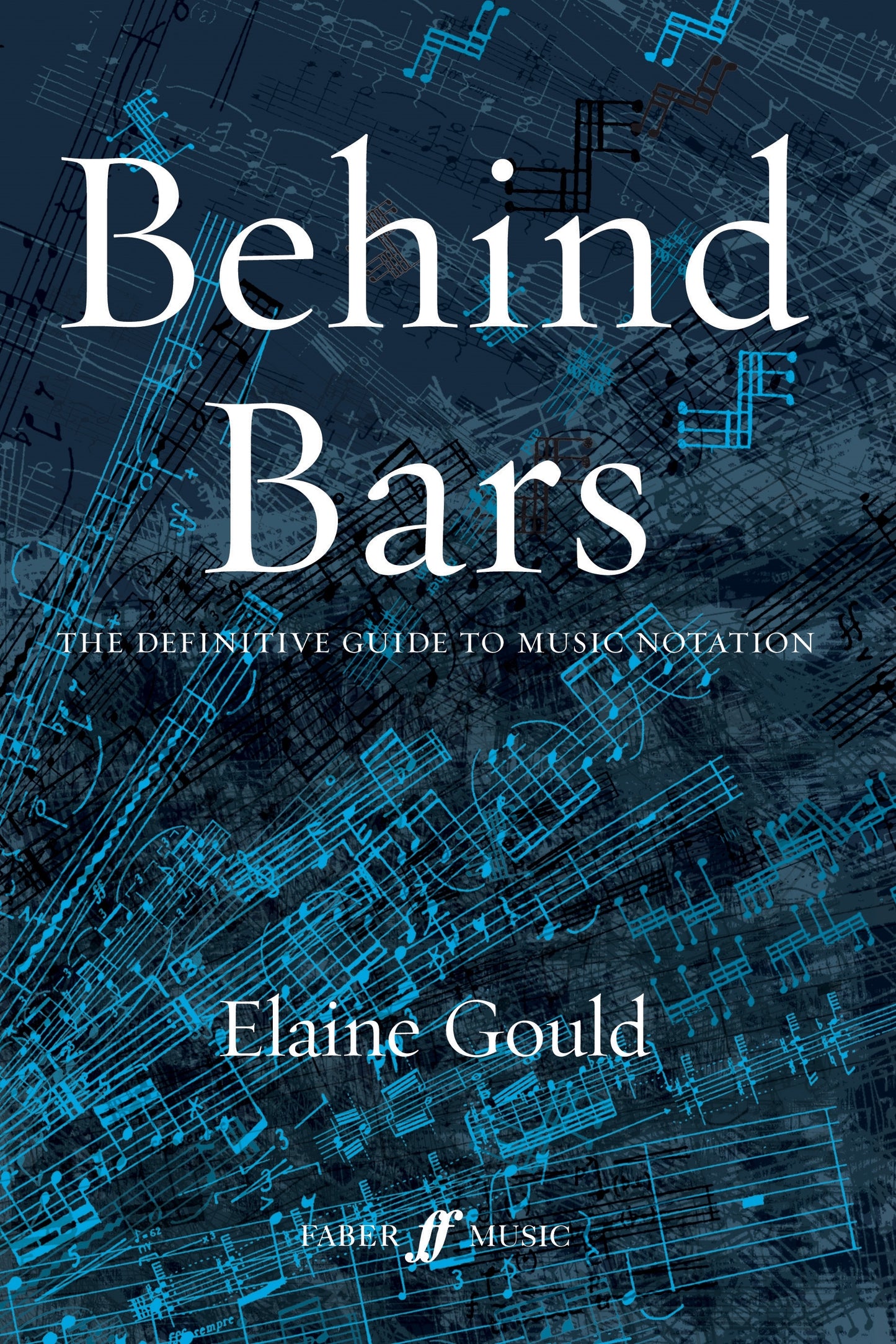 Behind Bars Guide to Music Notation FM