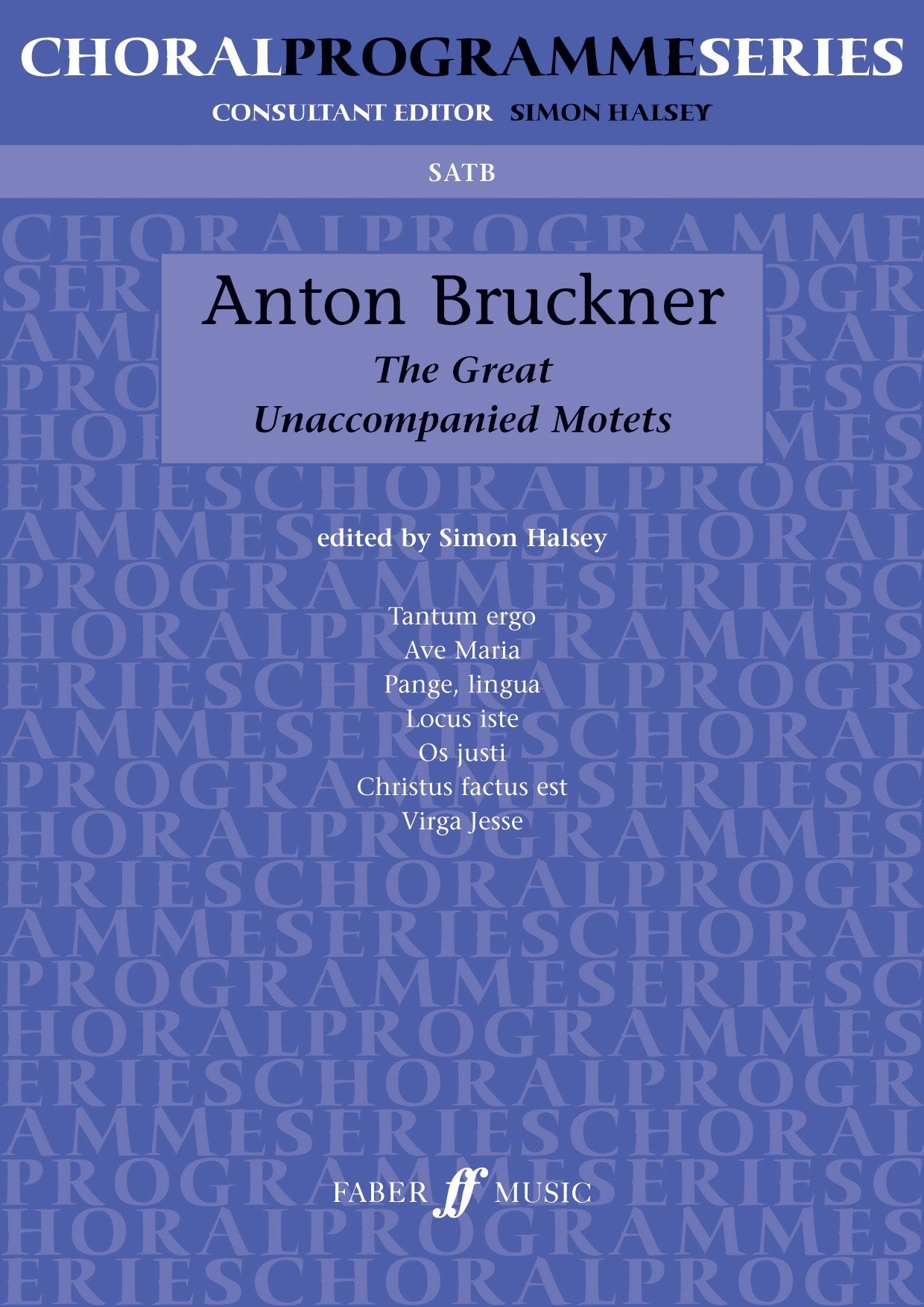 Bruckner Great Unaccomp Motets SATB FM