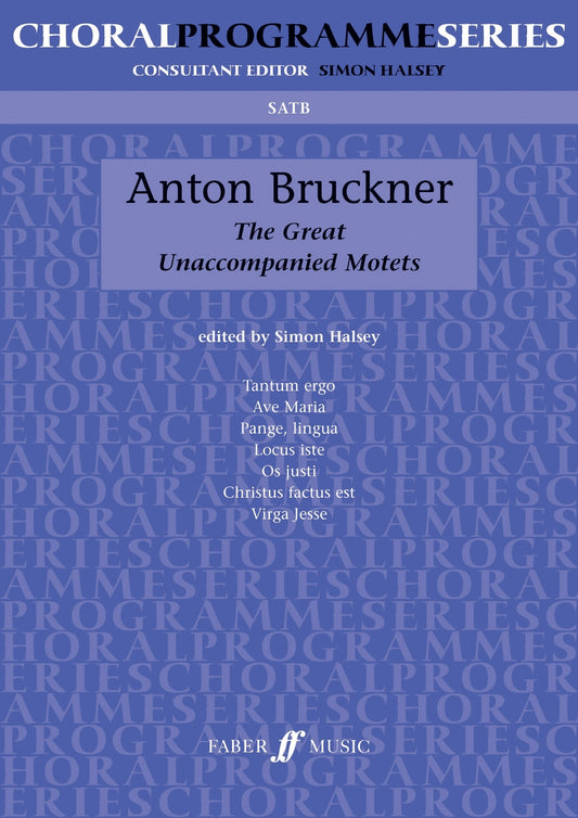 Bruckner Great Unaccomp Motets SATB FM