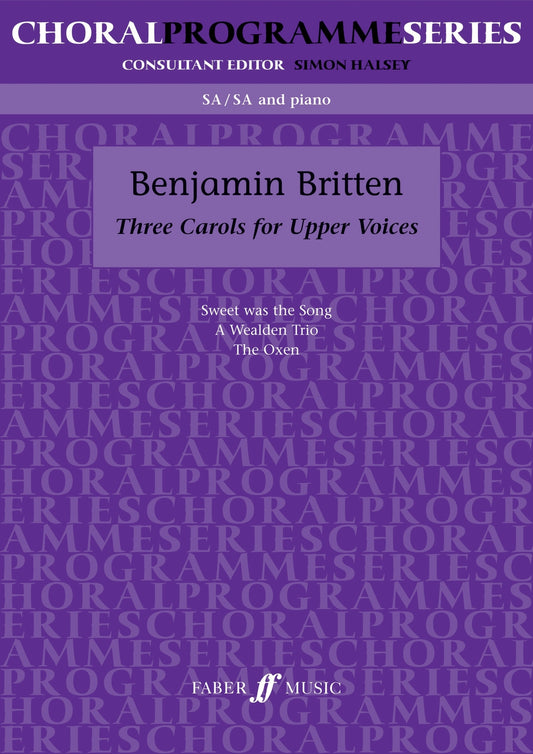 Britten Three Carols Upper Voices SA OU