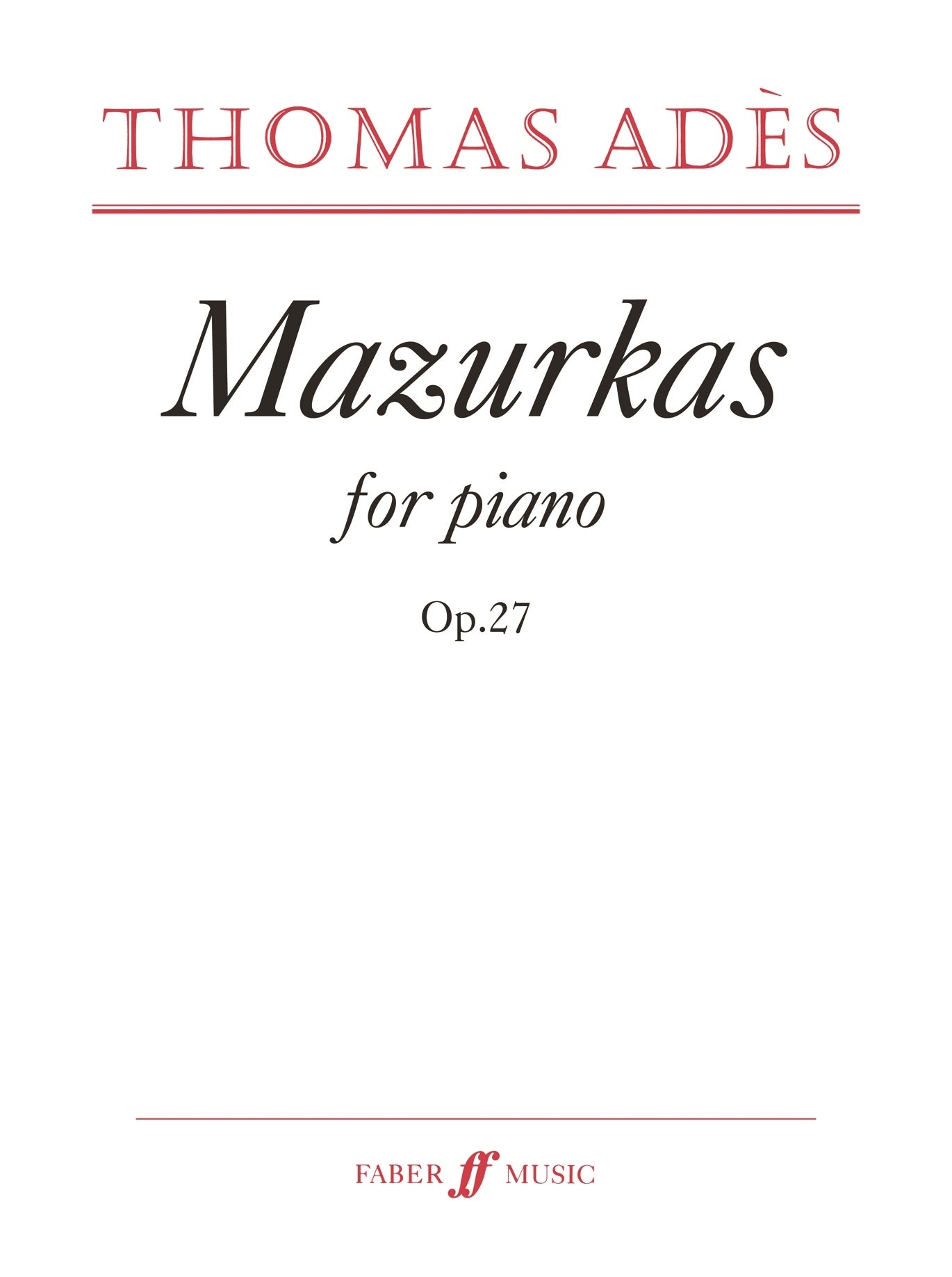 Ades Mazurkas for Pno op27 FM