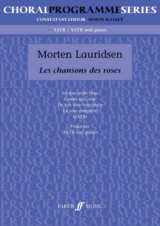 Lauridsen Les Chansons des Roses SATB C