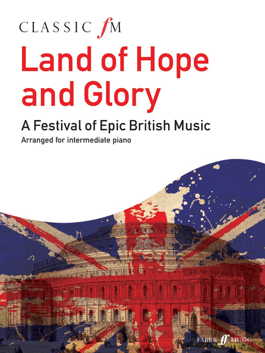 Classic FM Land of Hope & Glory Pno FM